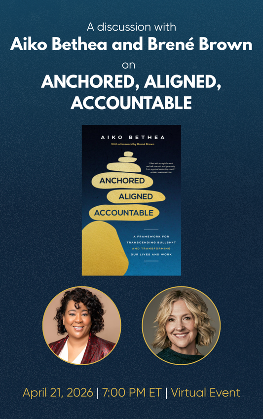 Promotional poster for a discussion with Aiko Bethea and Brené Brown on 'Anchored, Aligned, Accountable' book, featuring the book cover and images of the two speakers against a blue background.