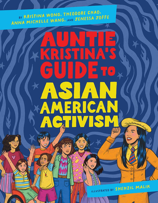 Book cover of 'Auntie Kristina's Guide to Asian American Activism' with characters and text on a blue background.