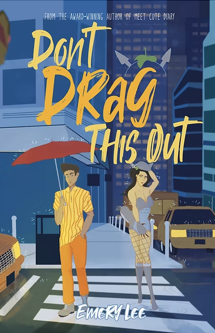 DON'T DRAG THIS OUT by Emery Lee