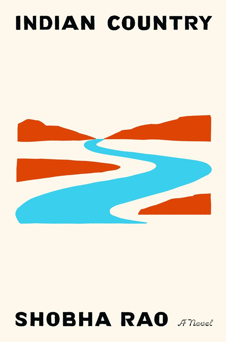 Book cover of 'Indian Country' by Shobha Rao with a stylized illustration of a river and red landforms.