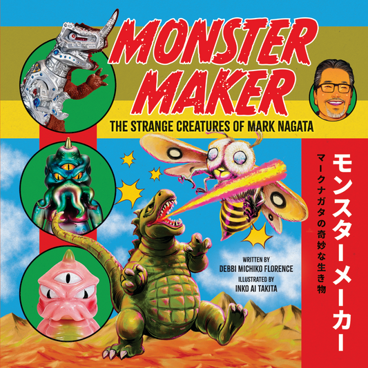 Book cover of 'Monster Maker: The Strange Creatures of Mark Nagata' by Debbi Michiko Florence and illustrated by Inko Ai Takita, with colorful illustrations of creatures. 