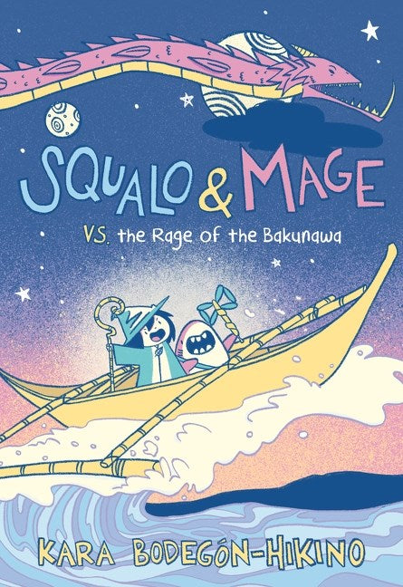 Book cover of 'Squalo & Mage vs the Rage of the Bakunawa,' a middle grade graphic novel by Kara Bodegon-Hikino with Filipino cartoon characters on a boat. 