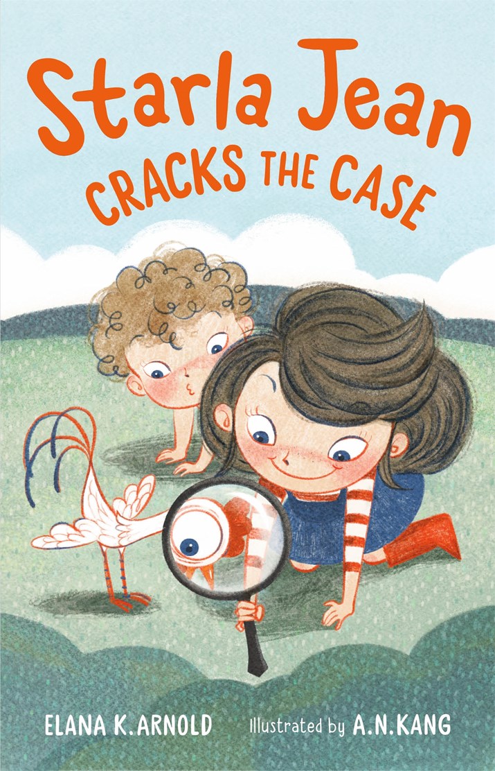 Book cover of 'Starla Jean Cracks the Case' by Elana K. Arnold, illustrated by A. N. Kang, with two children, a chicken, and a magnifying glass.