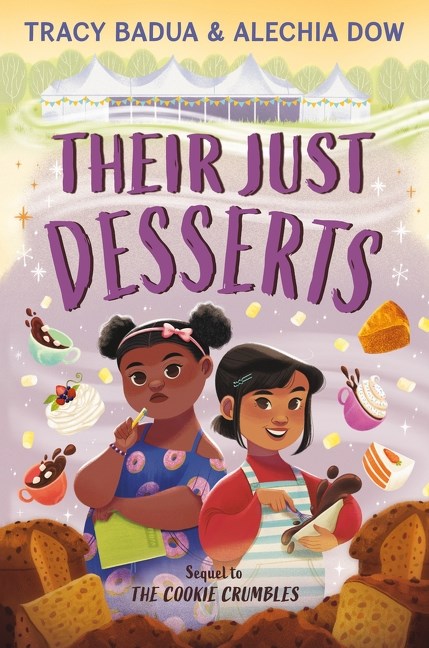 THEIR JUST DESSERTS by Tracy Badua & Alechia Dow